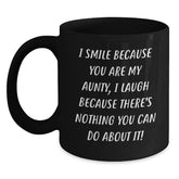 Funny Aunty Gifts from Women for Aunty - Black Coffee Mug, I Smile Because You Are My Aunty, Unique Christmas Unique Gifts from Family - Main